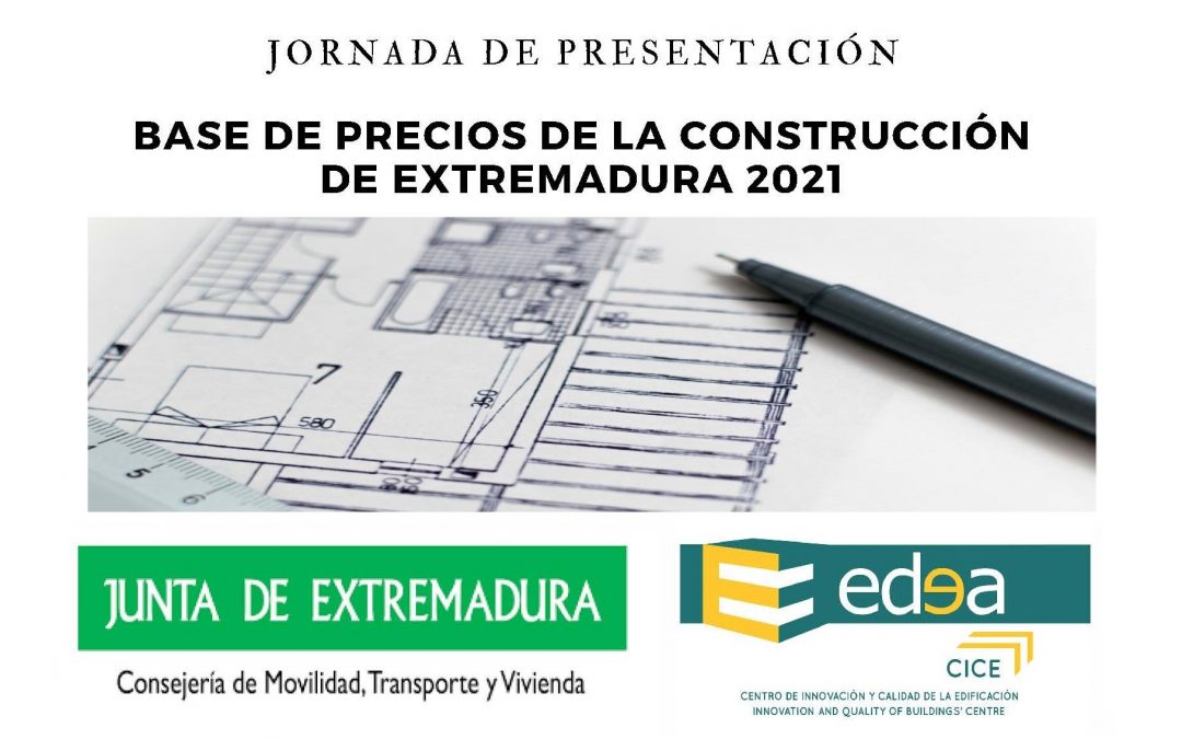1 de junio, Jornada de presentación de la Base de Precios de la Construcción de Extremadura 2021