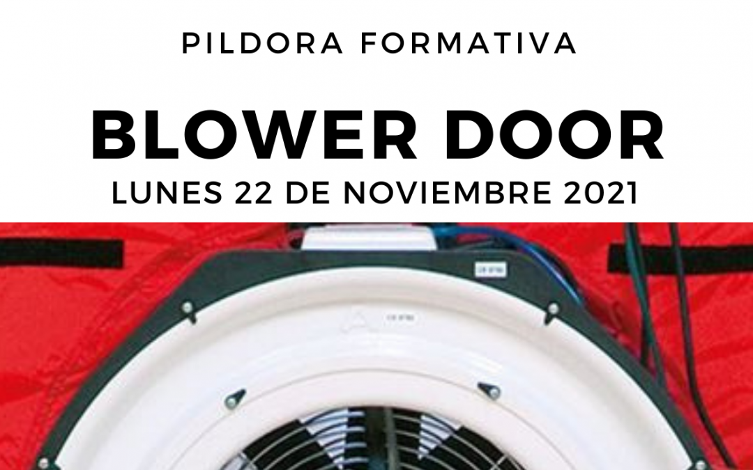 Pildora Formativa: Test BlowerDoor, 22 noviembre